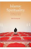 Islamic Spirituality: Theology and Practice for the Modern World