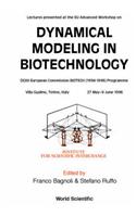 Dynamical Modeling in Biotechnology