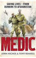 Medic: Saving Lives - from Dunkirk to Afghanistan