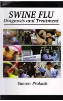 Swine Flu: Diagnosis and Treatment