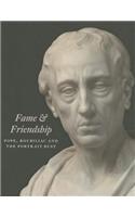 Fame & Friendship: Pope, Roubiliac and the Portrait Bust