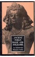 Ancient Indian Magic and Folklore: An Introduction