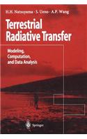 Terrestrial Radiative Transfer: Modeling, Computation, and Data Analysis