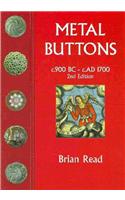 Metal Buttons: C.900 BC - C.1700 Ad