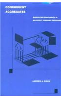 Concurrent Aggregates: Supporting Modularity in Massively Parallel Programs