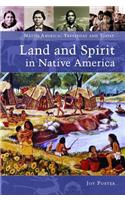Land and Spirit in Native America