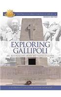 Exploring Gallipoli: Australian Army's Battlefield Guide to Gallipoli
