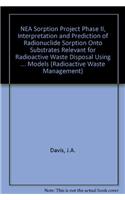 NEA Sorption Project Phase II, Interpretation and Prediction of Radionuclide Sorption Onto Substrates Relevant for Radioactive Waste Disposal Using Thermodynamic Sorption Models