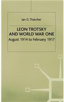 Leon Trotsky and World War One: August 1914 - February 1917