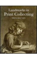 Landmarks in Print Collecting: Connoisseurs and Donors at the British Museum Since 1753