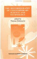 Historiography of Contemporary Science and Technology