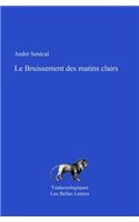 Le Bruissement Des Matins Clairs: Propos D'Un Traducteur