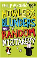 Philip Ardagh's Book of Howlers, Blunders and Random Mistakery
