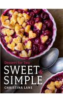 Sweet & Simple: Dessert for Two