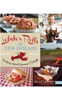 Lobster Rolls of New England: Seeking Sweet Summer Delight