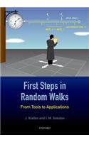 First Steps in Random Walks: From Tools to Applications