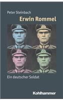 Erwin Rommel: Ein Deutscher Soldat