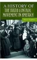 A History of the Birth Control Movement in America