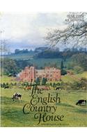 The English Country House: An Art and a Way of Life