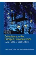 Compliance in the Enlarged European Union: Living Rights or Dead Letters?