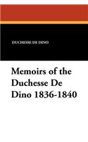 Memoirs of the Duchesse de Dino 1836-1840
