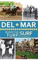 Del Mar: Where the Turf Meets the Surf