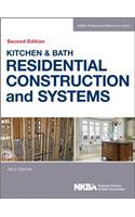 Kitchen & Bath Residential Construction and Systems