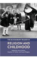 The Bloomsbury Reader in Religion and Childhood