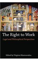 The Right to Work: Legal and Philosophical Perspectives