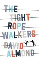 The Tightrope Walkers