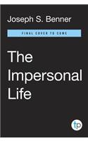 The Impersonal Life: The Classic of Self-Realization