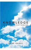 Knowledge Is God's Lighthouse