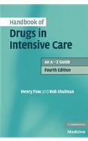Handbook of Drugs in Intensive Care: An A - Z Guide