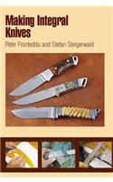 Making Integral Knives