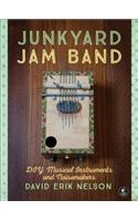 Junkyard Jam Band: DIY Musical Instruments and Noisemakers