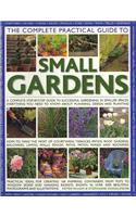 Complete Practical Guide to Small Gardens