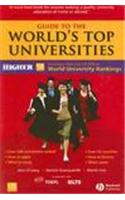 Guide to the World's Top Universities: Exclusively Featuring the Complete THES/QS World University Rankings