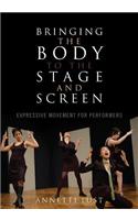 Bringing the Body to the Stage and Screen: Expressive Movement for Performers