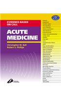 Acute Medicine: Evidence-Based On-Call