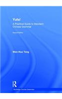 Yufa! a Practical Guide to Mandarin Chinese Grammar