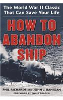 How to Abandon Ship: The World War II Classic That Can Save Your Life
