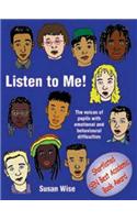Listen to Me: The Voices of Pupils with Emotional and Behavioural Difficulties