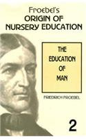 Froebel's Origin of Nursery Education