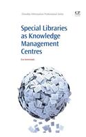 Special Libraries as Knowledge Management Centres