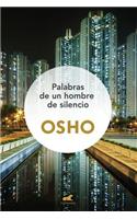 Palabras de Un Hombre de Silencio
