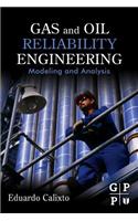 Gas and Oil Reliability Engineering