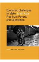 Economic Challenges to Make South Asia Free from Poverty and Deprivation