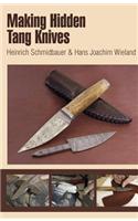 Making Hidden Tang Knives