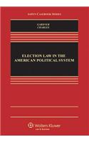 Election Law in the American Political System