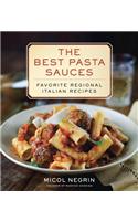 The Best Pasta Sauces: Favorite Regional Italian Recipes